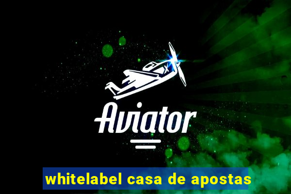 whitelabel casa de apostas